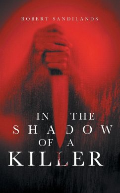 In the Shadow of A Killer - Sandilands, Robert