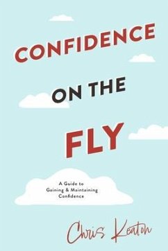 Confidence on the Fly - Keaton, Chris