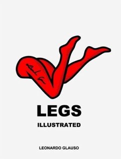 Legs. Illustrated. Leonardo Glauso - Glauso, Leonardo