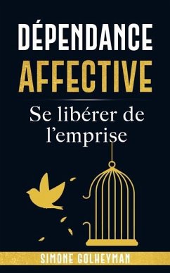 Dépendance affective - Golheyman, Simone