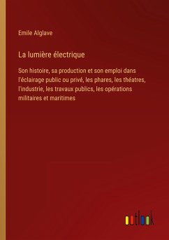 La lumière électrique - Alglave, Emile