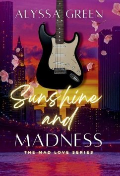 Sunshine and Madness - Green, Alyssa