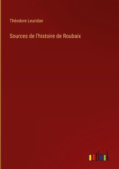 Sources de l'histoire de Roubaix