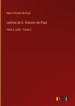 Lettres de S. Vincent de Paul - Vincent De Paul, Saint