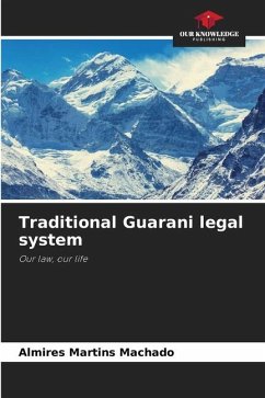 Traditional Guarani legal system - Martins Machado, Almires