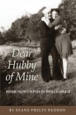 Dear Hubby of Mine: Home Front Wives of World War II (eBook, ePUB)