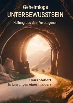 Geheimloge Unterbewusstsein (eBook, ePUB) - Stöberl, Hans