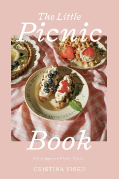 The Little Picnic Book (eBook, ePUB) - Viseu, Cristina