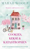 Cookies, Kekse & Katastrophen (eBook, ePUB)
