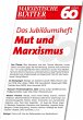 Das Jubiläumsheft - Mut und Marxismus... - Bild 1