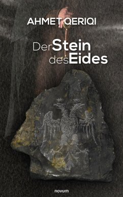 Der Stein des Eides (eBook, ePUB) - Qeriqi, Ahmet