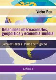 Relaciones internacionales, geopolíticas y economía mundial (epub) (eBook, ePUB)