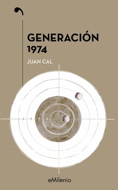 Generación 1974 (eBook, ePUB) - Cal Sánchez, Juan