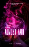Almost Fair (The South Louisiana High Series, #1) (eBook, ePUB)