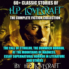 60+ Classic stories of H.P. Lovecraft. The Complete Fiction collection (MP3-Download) - Lovecraft, H.P.