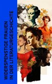 Widerspenstige Frauen in der Literaturgeschichte (eBook, ePUB)