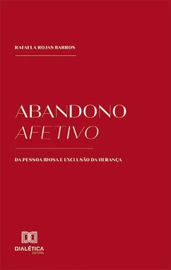 Cover Abandono afetivo da pessoa idosa e exclusão da herança (eBook, ePUB)