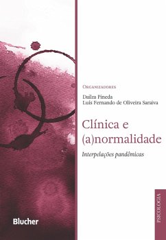 Clínica e (a)normalidade (eBook, ePUB) - Pineda, Dailza; Saraiva, Luís Fernando de Oliveira