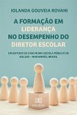 A formação em liderança no desempenho do diretor escolar (eBook, ePUB)