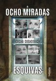 Ocho miradas esquivas (eBook, ePUB)