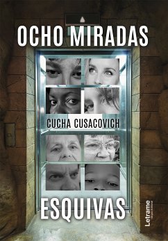 Ocho miradas esquivas (eBook, ePUB) - Cusacovich, Cucha