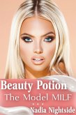 Beauty Potion - The Model MILF (Eternal Harem, #2) (eBook, ePUB) Beauty Potion - The Model MILF (Eternal Harem, #2) (eBook, ePUB)