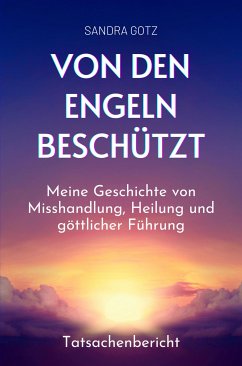 Von den Engeln beschützt (eBook, ePUB) - Gotz, Sandra