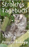 Strolchis Tagebuch - Teil 72 (eBook, ePUB)