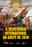 A resistência internacional ao golpe de 2016 (eBook, ePUB)