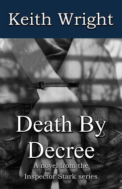 Death By Decree (The Inspector Stark novels, #6) (eBook, ePUB) - Wright, Keith