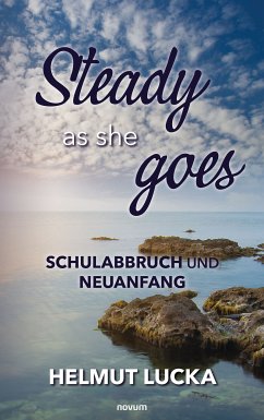 Steady as she goes (eBook, ePUB) - Lucka, Helmut