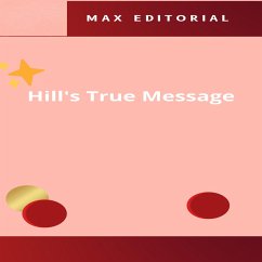 Hill's True Message (eBook, ePUB) - Editorial, Max