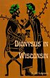 Dionysus in Wisconsin (Wisconsin... - Bild 1