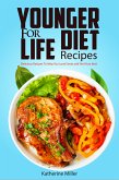 Younger For Life Diet Recipes (eBook, ePUB)