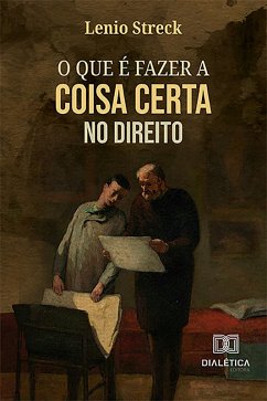 Cover O que é fazer a coisa certa no Direito (eBook, ePUB)