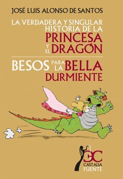 Cover La verdadera y singular historia de la princesa y el dragón (eBook, ePUB)