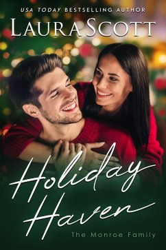 Holiday Haven (Monroe Family, #3) (eBook, ePUB) - Scott, Laura