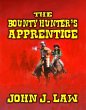 The Bounty Hunter's Apprentice (eBook,... - Bild 1