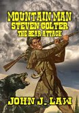 Mountain Man Steven Colter - The Bear Attack (eBook, ePUB)