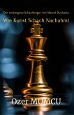 Wie Kunst Schach Nachahmt (eBook, ePUB)