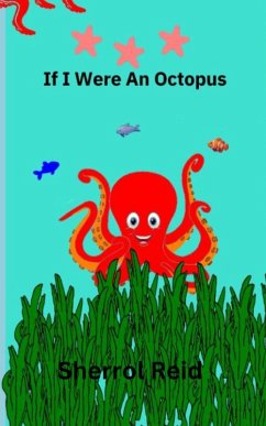 If I Were An Octopus (eBook, ePUB) - Reid, Sherrol