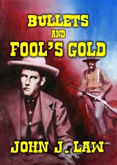 Cover Bullets and Fool's Gold (eBook, ePUB)
