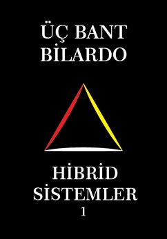 Üç Bant Bilardo - Hibrid Sistemler 1 (HIBRID, #1) (eBook, ePUB) - Master, System