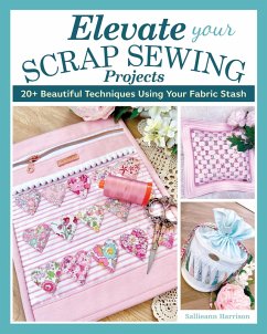 Cover Elevate Your Scrap Sewing Projects (eBook, ePUB)
