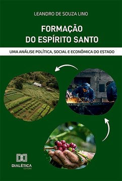 Formação do Espírito Santo (eBook, ePUB) - Lino, Leandro de Souza
