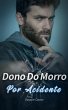 Dono Do Morro Por Acidente (eBook, ePUB) - Bild 1