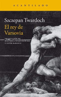El rey de Varsovia (eBook, ePUB) - Twardoch, Szczepan
