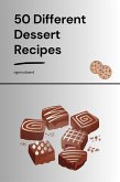 50 Different Dessert Recipes (eBook, ePUB)