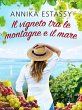Il vigneto tra le montagne e il mare... - Bild 1