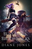 Busy Work & Broomsticks (College & Calamities, #1) (eBook, ePUB)